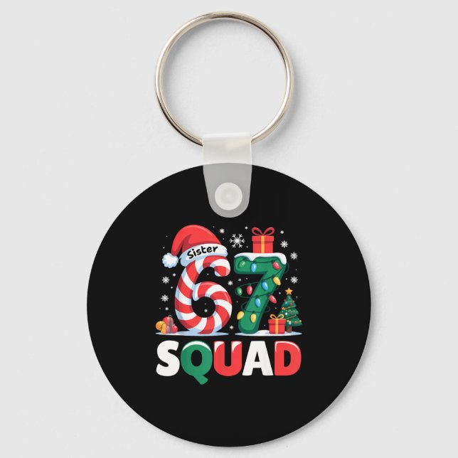 Christmas 67 Squad Sister 6-7 Funny Matching Candy Schlüsselanhänger (Vorderseite)