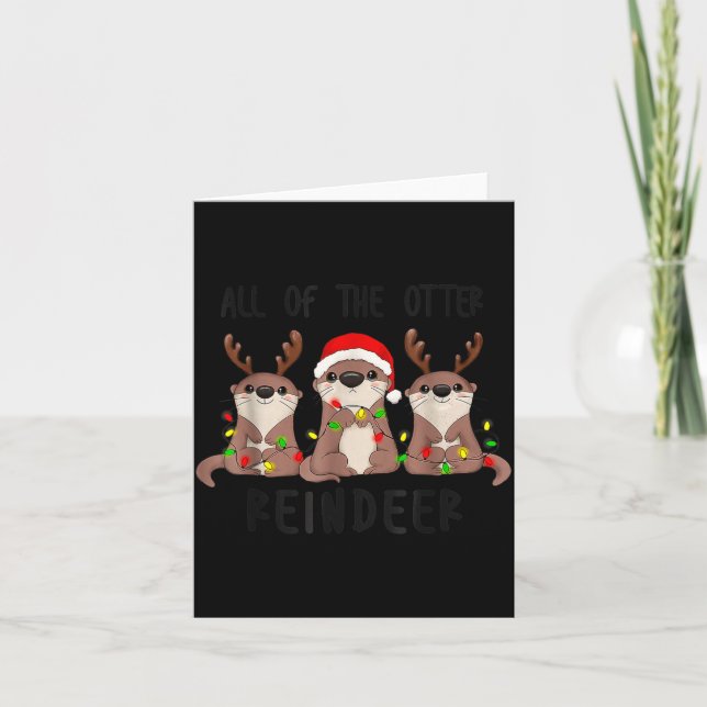 Christmas All Of The Otter Reindeer  Karte (Vorderseite)