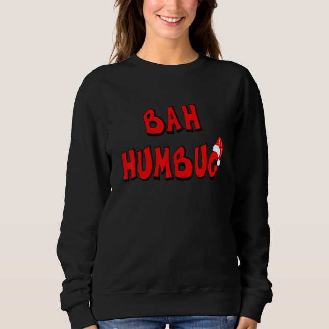 Christmas Bah Humbug Sweatshirt (Vorderseite)