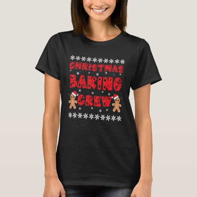 Christmas Baking Crew Gingerbread Men With Xmas Ha T-Shirt (Vorderseite)