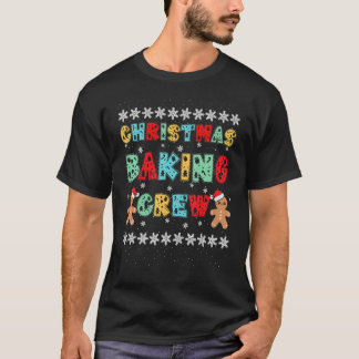 Christmas Baking Crew Gingerbread Men With Xmas Ha T-Shirt