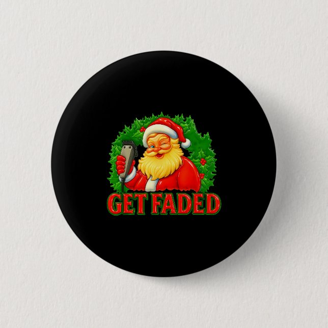 Christmas Barber Get Faded  Button (Vorderseite)