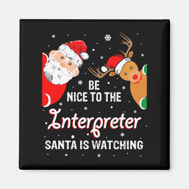 Christmas Be Nice To The Interpreter Santa Long Sl Magnet (Vorne)