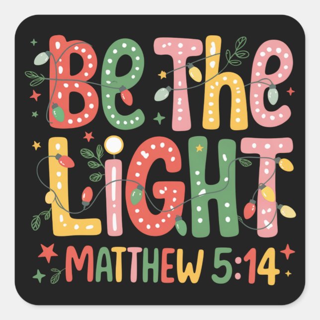 Christmas Be The Light Xmas Christian Holiday  Quadratischer Aufkleber (Vorderseite)