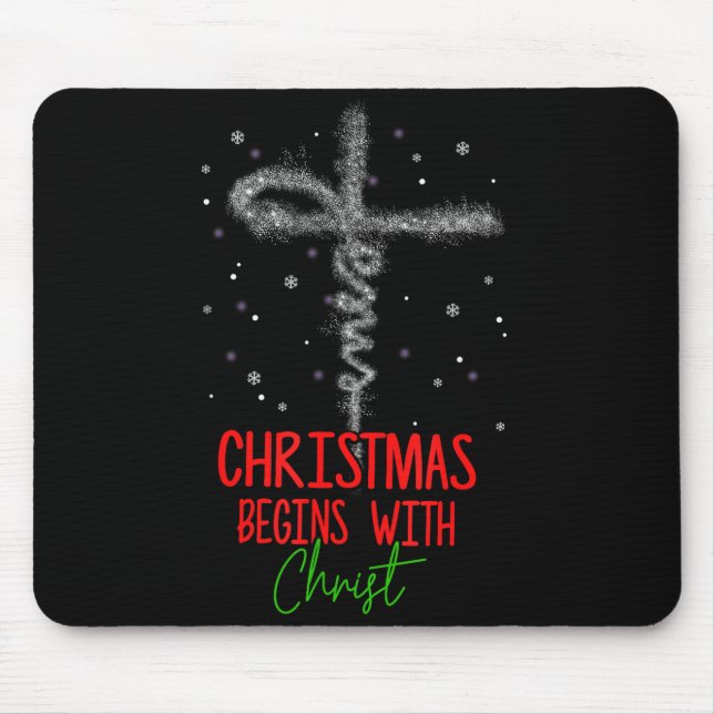 Christmas Begins With Christ Cross Christian Relig Mousepad (Vorne)