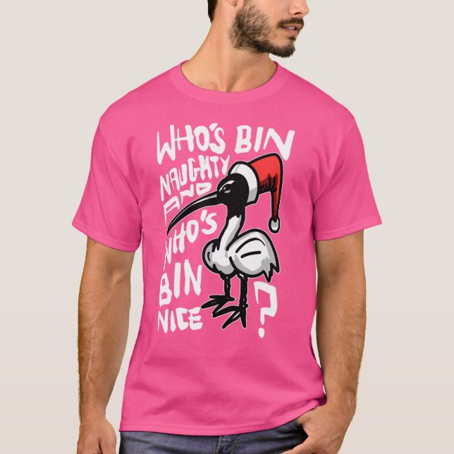 Christmas Bin Chicken Australian Bin Chicken Chris T-Shirt (Vorderseite)