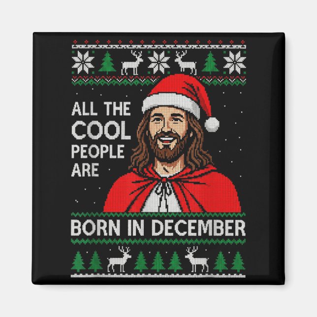 Christmas Birthday Humor Funny Jesus Born In Decem Magnet (Vorne)
