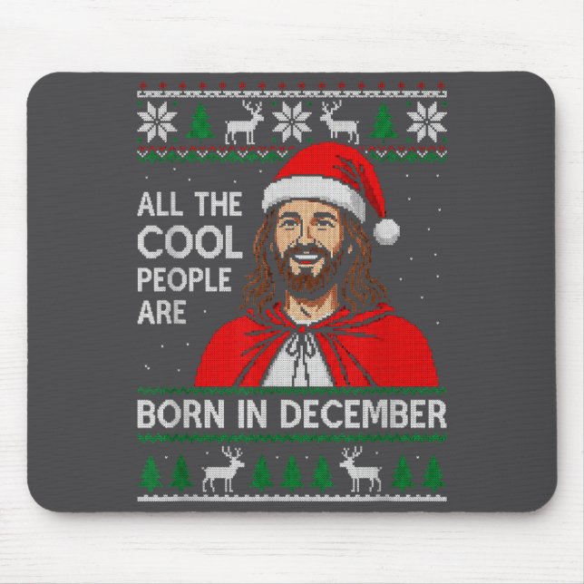 Christmas Birthday Humor Funny Jesus Born In Decem Mousepad (Vorne)