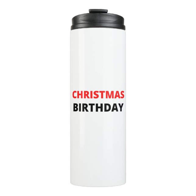 CHRISTMAS BIRTHDAY THERMOSBECHER (Vorderseite)
