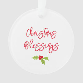 Christmas Blessings Holly Festive YEAR Holiday Joy Ornament