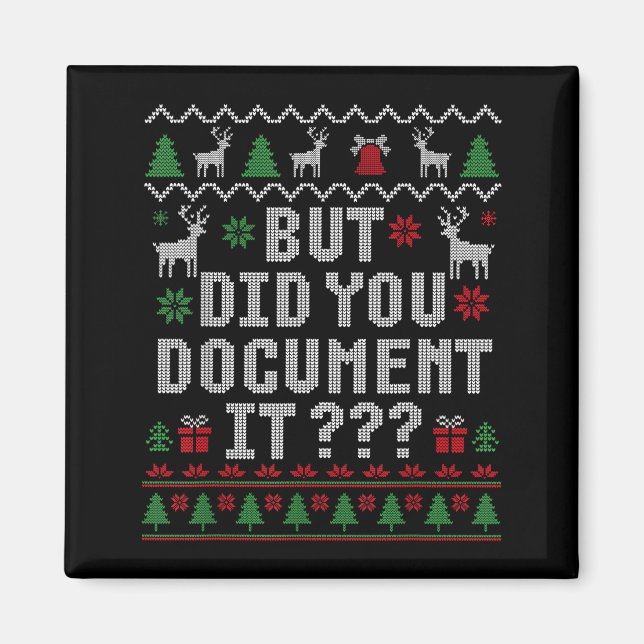Christmas But Did You Doent It Ugly Office Sweater Magnet (Vorne)