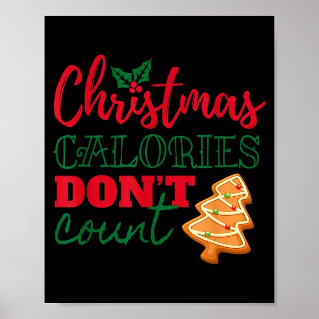 Christmas Calories Don't Count Funny Holiday  Poster (Vorne)