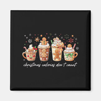 Christmas Calories Dont Count Iced Coffee Magnet