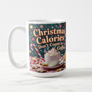 Christmas calories don't count in coffee kaffeetasse