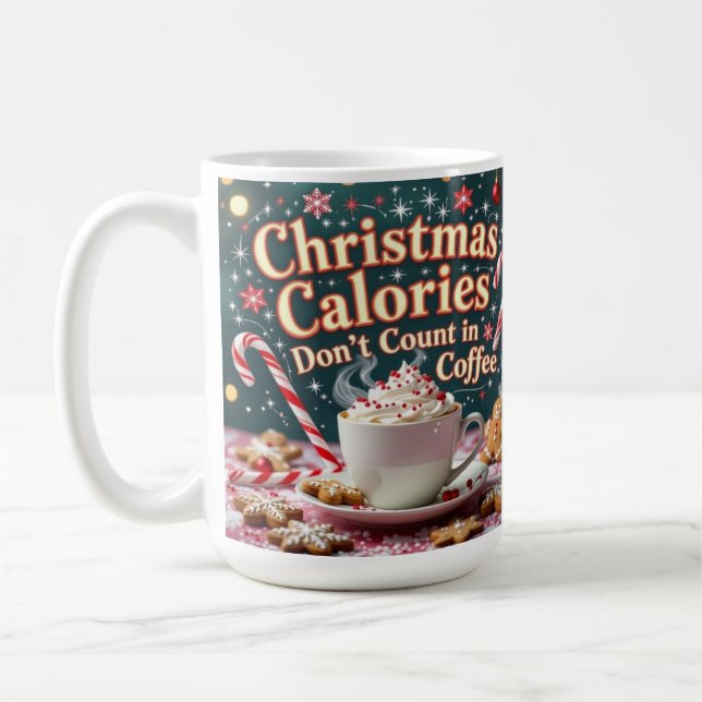 Christmas calories don't count in coffee kaffeetasse (Links)