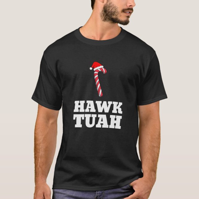 Christmas Candy Cane Hawk Tuah Spit On That Thang  T-Shirt (Vorderseite)