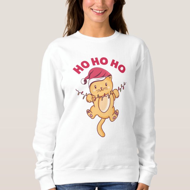 Christmas Cat Ho Ho Ho Sweatshirt (Vorderseite)
