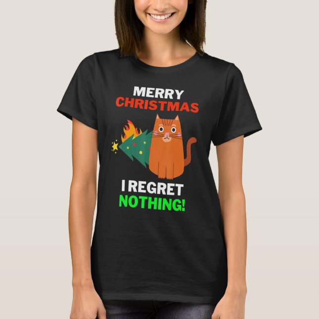 Christmas Cat Pajama I Regret Nothing Cat Christma T-Shirt (Vorderseite)
