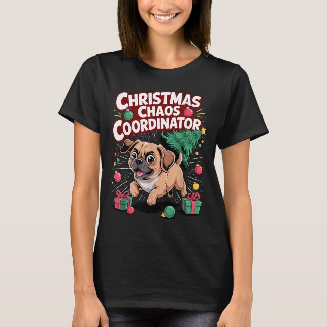 Christmas Chaos Coordinator Xmas Puppy Funny Puggl T-Shirt (Vorderseite)