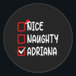 Christmas Checklist Nice Naughty Adriana Personali Runder Aufkleber<br><div class="desc">Christmas Checkliste Nice Naughty Adriana Personalisierter Name</div>