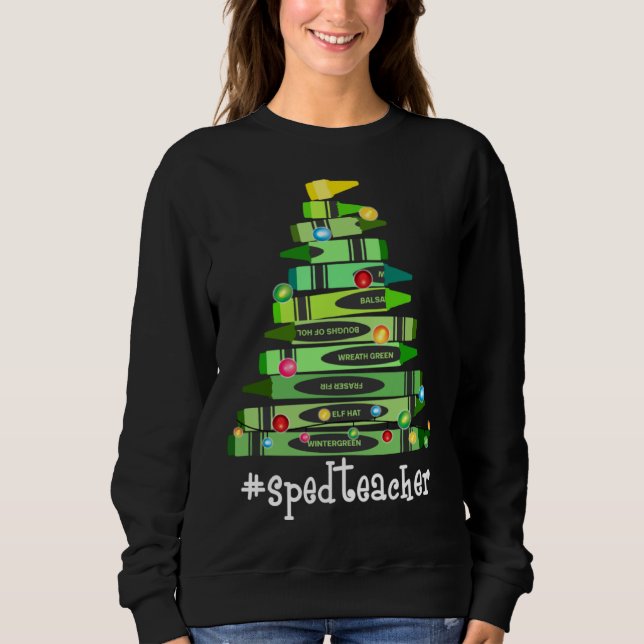 Christmas Crayon Sped Teacher Tree Best  Christmas Sweatshirt (Vorderseite)