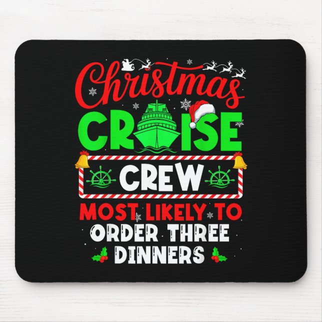 Christmas Cruise Crew Most Likely To Order Three D Mousepad (Vorne)