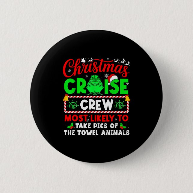 Christmas Cruise Crew Most Likely To Take Cs Towel Button (Vorderseite)