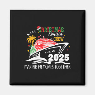 Christmas Cruisin' Crew 2025 Erinnerungen schaffen Magnet