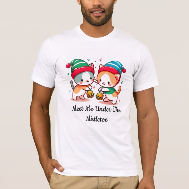 Christmas Cute Meet Me Under The MistleToe  T-Shirt (Vorderseite)