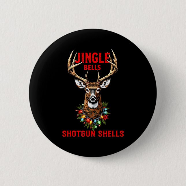 Christmas Deer Hunting Dashing Through Snow Jingle Button (Vorderseite)