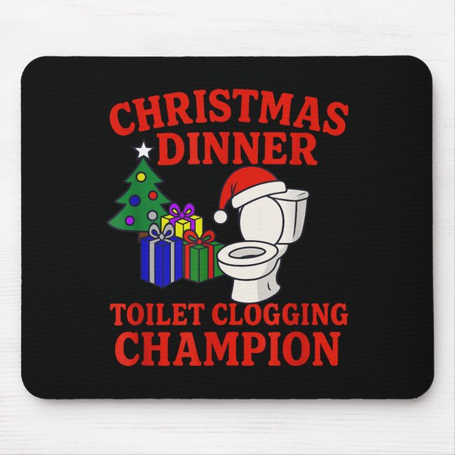 Christmas Dinner Toilet Clogging Chamon _ Funny Ch Mousepad (Vorne)