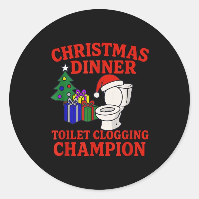 Christmas Dinner Toilet Clogging Chamon _ Funny Ch Runder Aufkleber (Vorderseite)