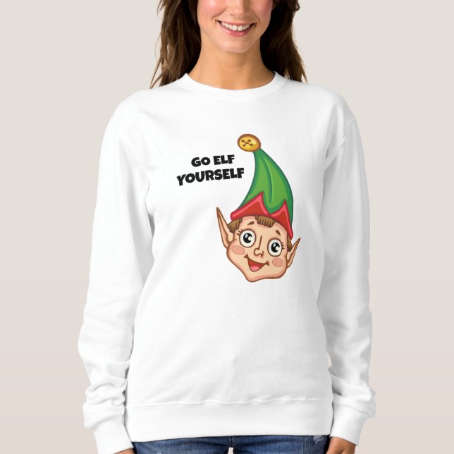  Christmas Elf, Go Elf Yourself  Sweatshirt (Vorderseite)