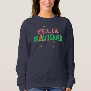 Christmas Feliz Navidad Sweatshirt Womens