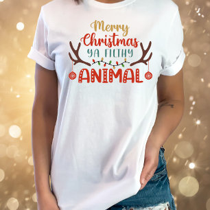 Christmas Filthy Animal Funny T - Shirt