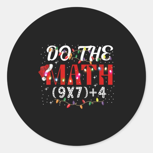 Christmas Funny Do The Math Meme (9x7)+4 Gift Lear Runder Aufkleber (Vorderseite)