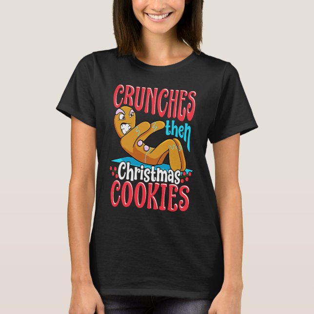 Christmas Gingerbread Man  Quotes Workout T-Shirt (Vorderseite)