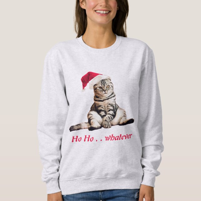 Christmas Grumpy Kitty Cat Ho Ho Was auch immer lu Sweatshirt (Vorderseite)