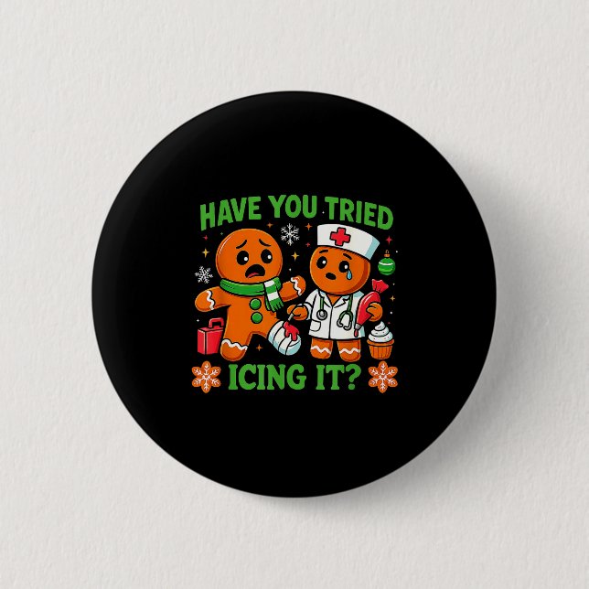 Christmas Have You Tried Icing It Gingerbread Icu  Button (Vorderseite)