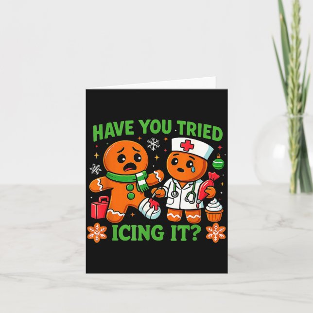 Christmas Have You Tried Icing It Gingerbread Icu  Karte (Vorderseite)