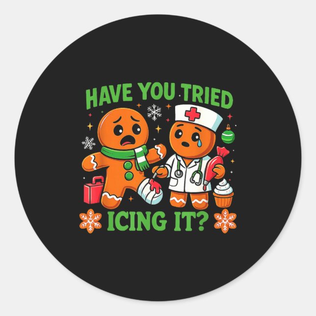 Christmas Have You Tried Icing It Gingerbread Icu  Runder Aufkleber (Vorderseite)