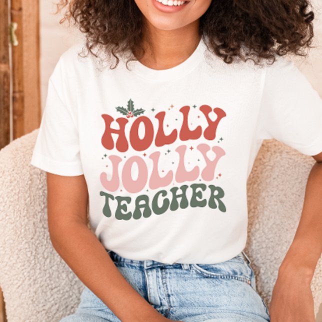 Christmas Holly Jolly Teacher T-Shirt (Von Creator hochgeladen)