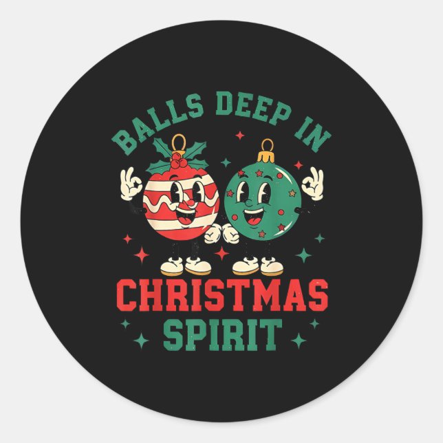 Christmas Humor Deep In Christmas Srit  Runder Aufkleber (Vorderseite)