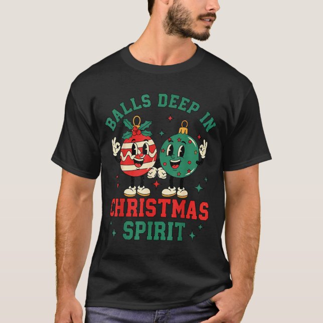 Christmas Humor Deep In Christmas Srit  T-Shirt (Vorderseite)