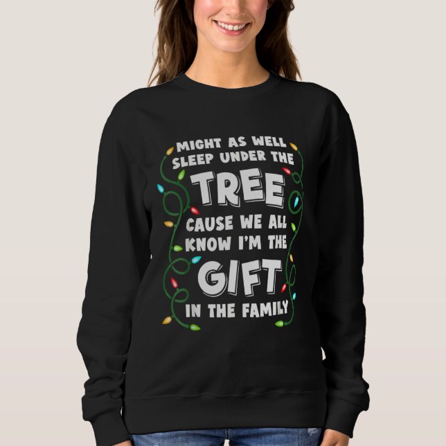 Christmas Humor Men Women Favorite Person Christma Sweatshirt (Vorderseite)