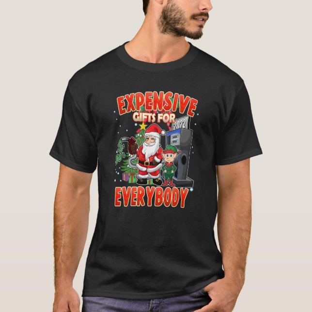 Christmas Humor Santa Expensive T-Shirt (Vorderseite)