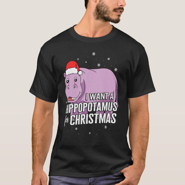 Christmas I Want A Hippopotamus For Christmas Cute T-Shirt (Vorderseite)