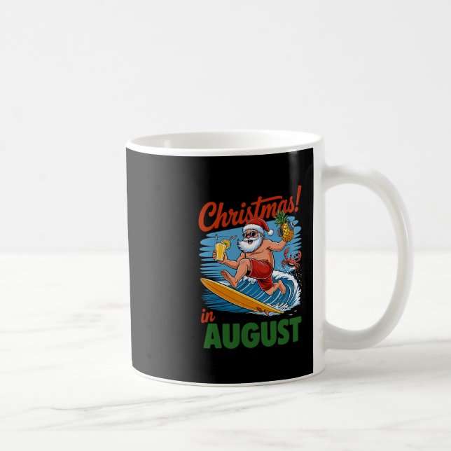 Christmas In August Summer Vacation Funny Santa Me Kaffeetasse (Rechts)