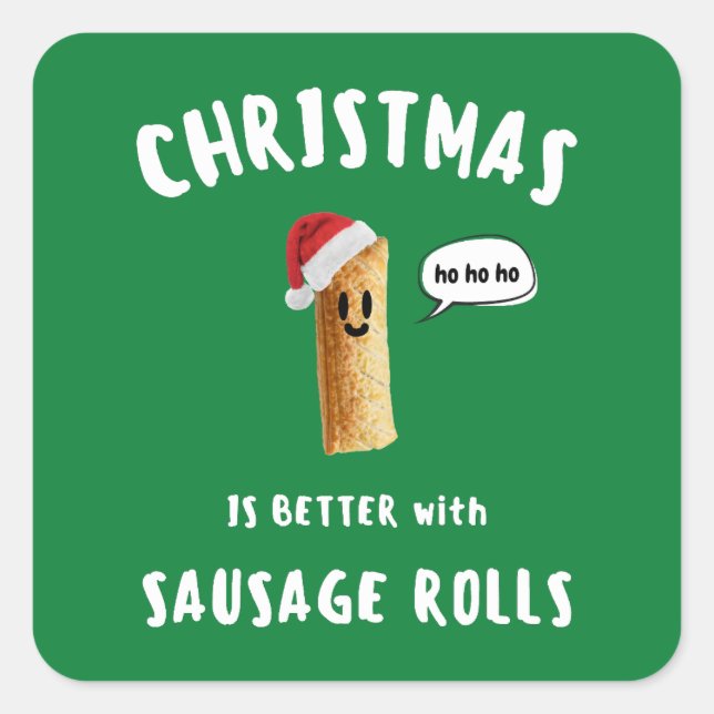 CHRISTMAS IST BESSER MIT SAUSAGE ROLLS QUADRATISCHER AUFKLEBER (Vorderseite)