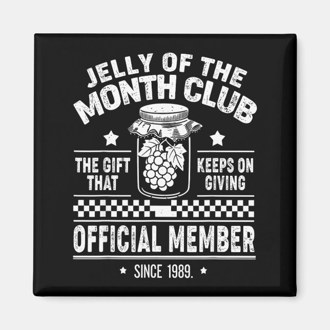 Christmas Jelly Of The Month Club Member Funny Xma Magnet (Vorne)